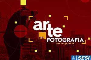Arte Na Fotografia no Arte 1 - 4ª Temporada